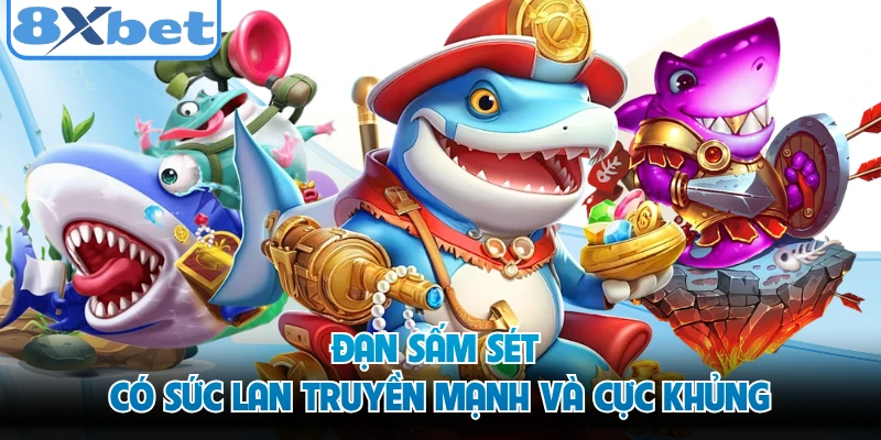 Đạn sấm sét có sức lan truyền mạnh và cực khủng