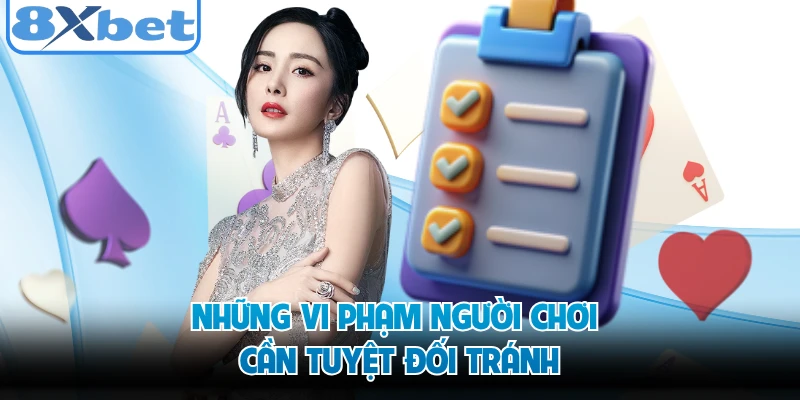 Những vi phạm người chơi cần tuyệt đối tránh 